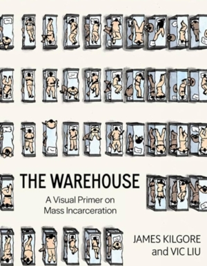 Author Event | <i>The Warehouse: A Visual Primer on Mass Incarceration</i>